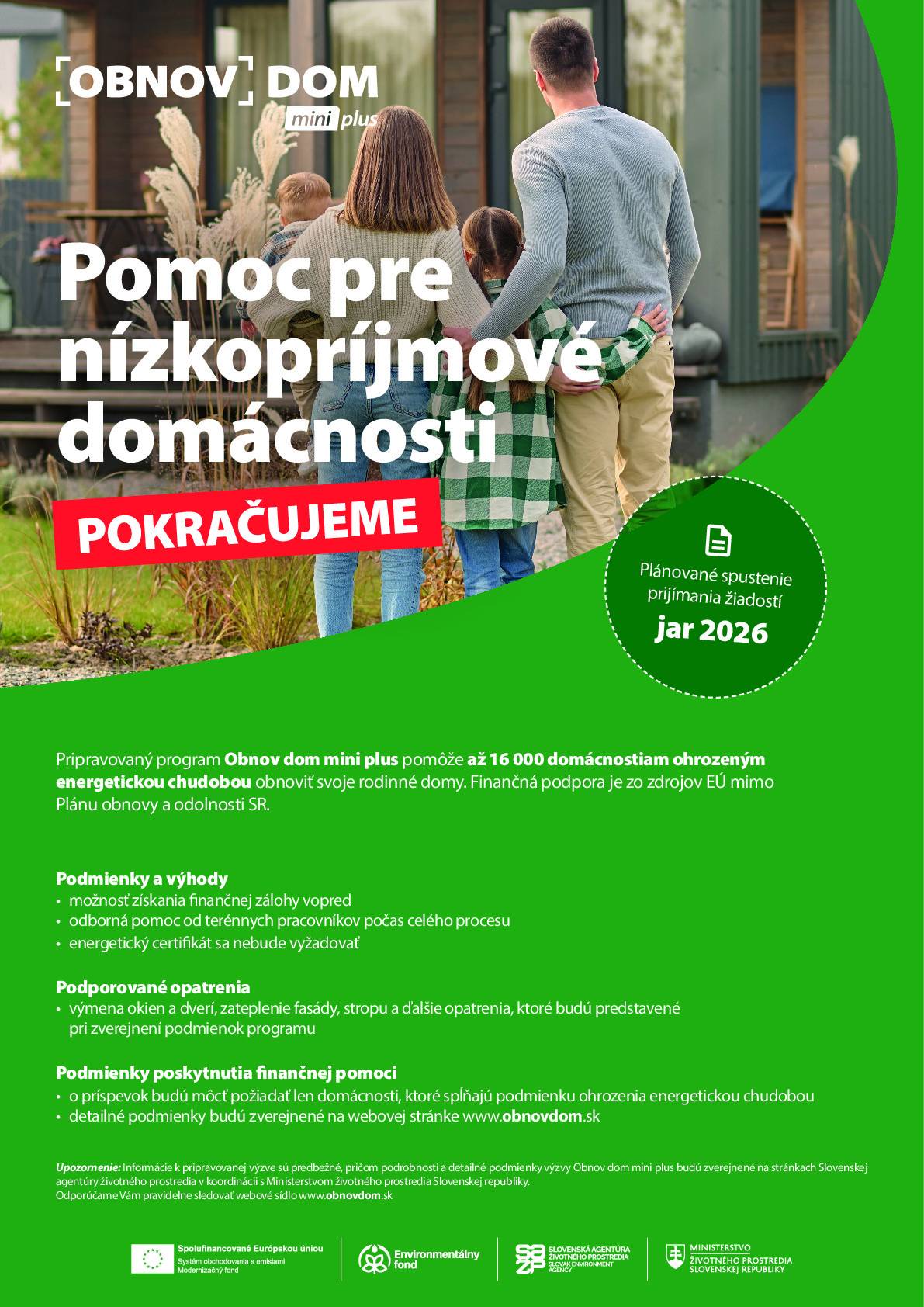 Vážení občania,  v mene Slovenskej agentúry životného prostredia  si vás dovoľujeme pozvať na stretnutie k pripravovanej výzve Obnov dom mini plus, ktorá bude pokračovaním úspešného programu Obnov dom mini. Súčasťou stretnutia bude aj možnosť osobnej konzultácie k žiadostiam o platbu pre prijímateľov OD mini.  Stretnutie sa uskutoční dňa 11.02.2026 v Kultúrnom dome v obci Bušince v čase od 13 hod do 15 hod.  Srdečne Vás pozývame