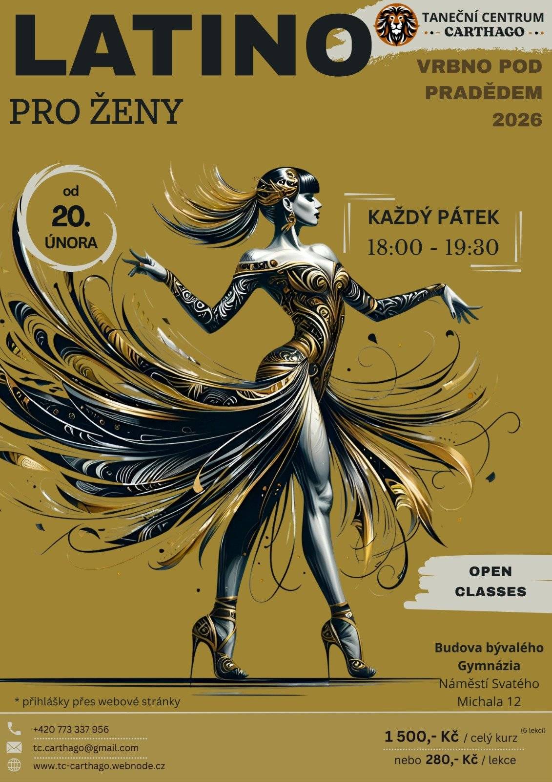 Kurz je určen pro začátečnice i mírně pokročilé, rozběhne se 20. února a je rozvržen do 6 lekcí po 1,5 hodině. Lekce budou probíhat každý pátek od 18.00 do 19.30 hod. v prostorách budovy bývalého Gymnázia, Náměstí Svatého Michala 12, Vrbno pod Pradědem. Můžete se přihlásit na tomto odkaze: https://tc-carthago.webnode.cz/latino-pro-zeny-vrbno-pod-pradedem/ Další informace na telefonním čísle: 773 337 956 nebo  e-mailu: tc.carthago@gmail.com