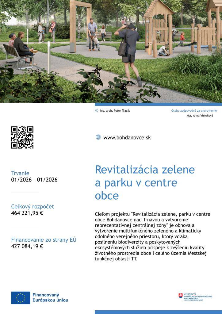 Cieľom projektu je obnova a vytvorenie multifunkčného zeleného a klimaticky odolného verejného priestoru, ktorý vďaka posilneniu biodiverzity a poskytovaných ekosystémových služieb prispeje k zvýšeniu kvality životného prostredia a života obce i celého územia Mestskej funkčnej oblasti Trnava.