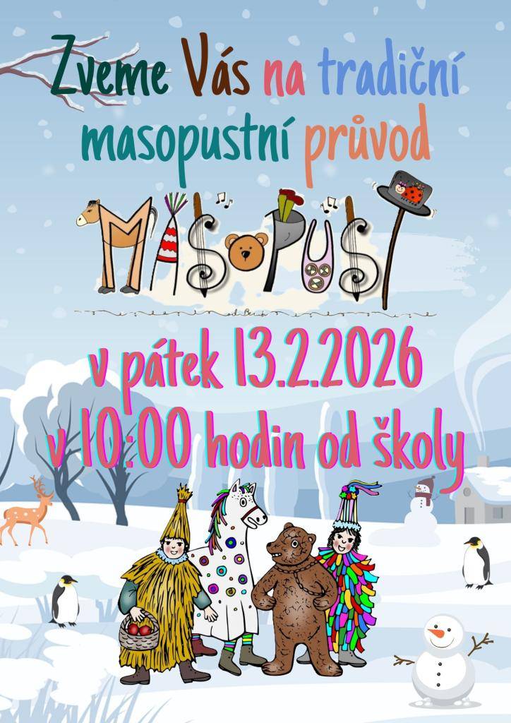 V pátek 13.2.2026 od 10:00 hodin nás čeká tradiční masopustní obchůzka obcí.