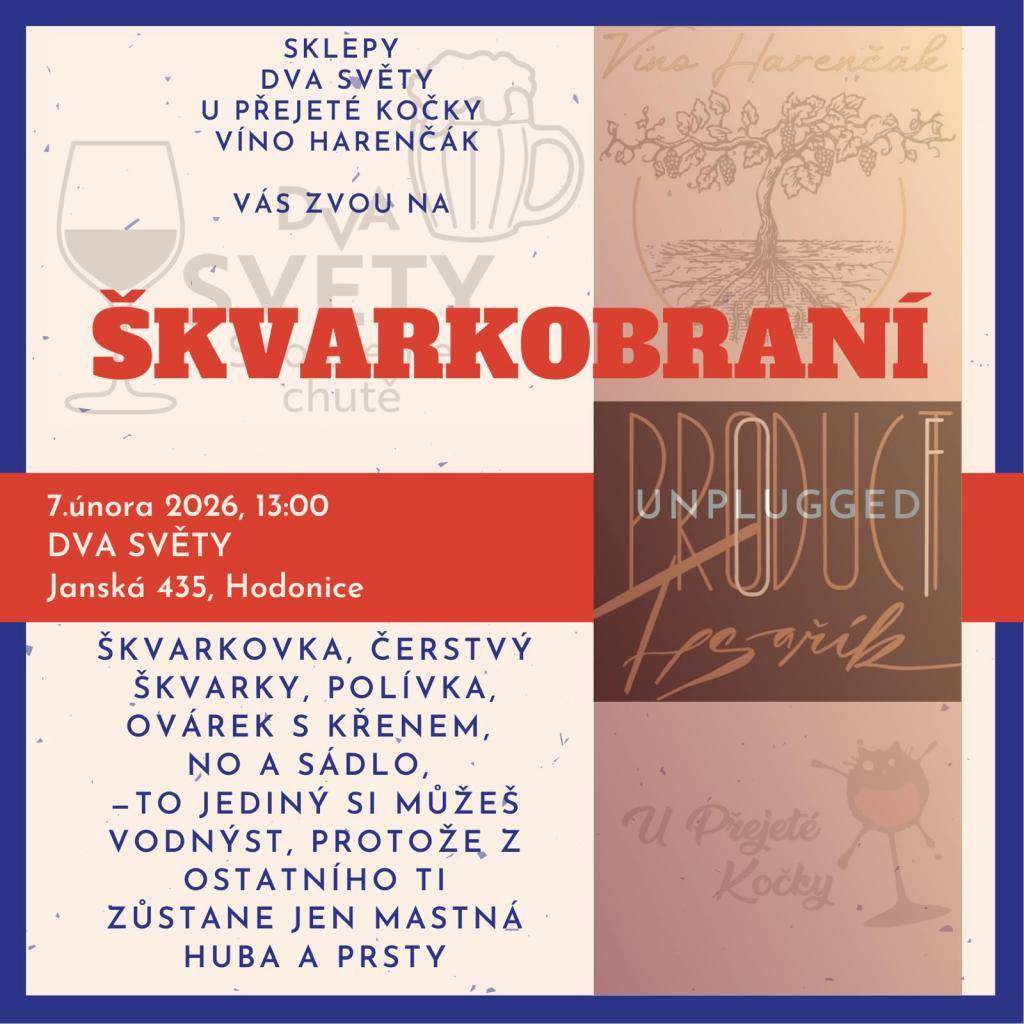 Vinaři ze sklepů Dva Světy, U Přejeté Kočky a Víno Harenčák vás zvou na Škvarkobraní, které se uskuteční 7.2.2026. Ve sklepě Dva Světy budou připraveny čerstvé škvarky, výtečná polévka a ovárek s křenem. Pro milovníky dobrého jídla je to příležitost, jak ochutnat tradiční pokrmy.