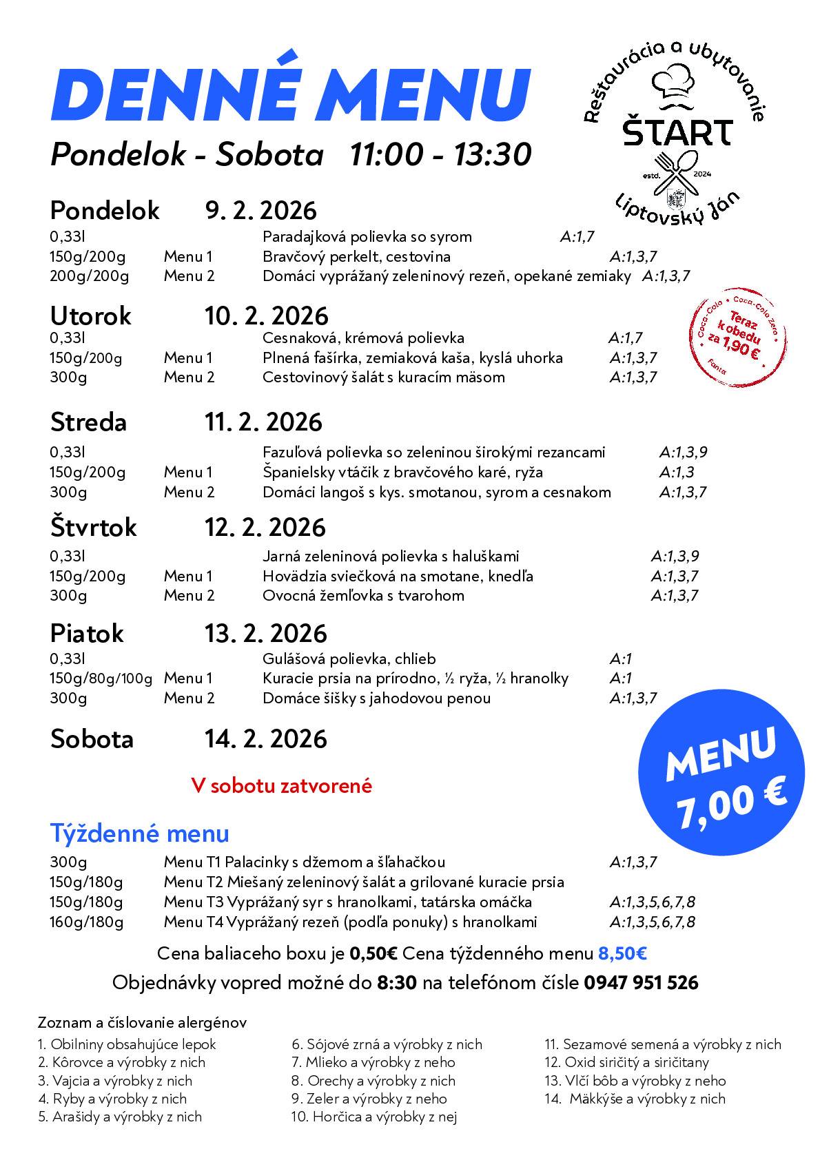 Veríme, že aj budúci týždeň si v našej reštaurácii Štart vyberiete jedlo z týchto chutných jedál. Prajeme Vám dobrú chuť!