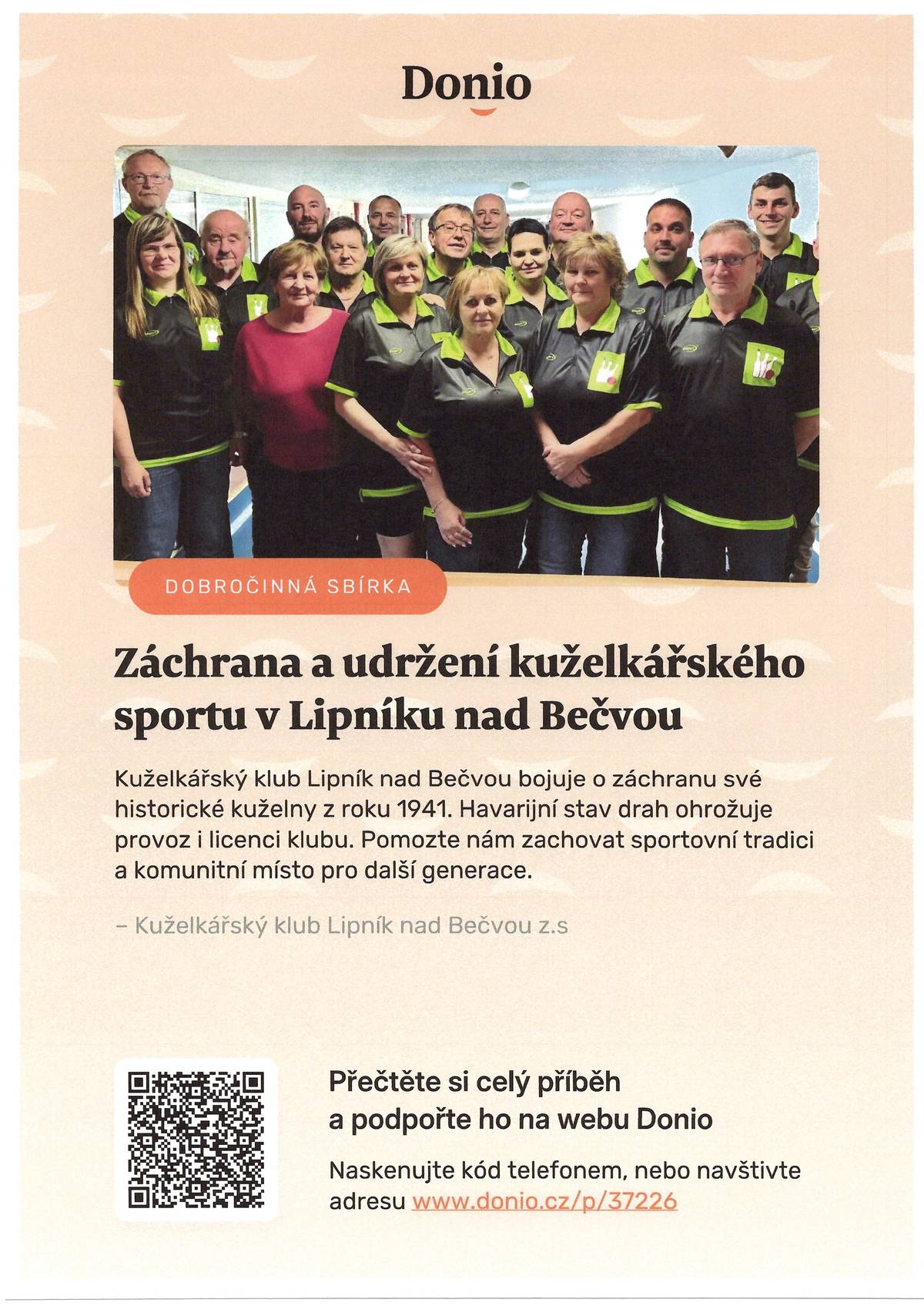 Kuželkářský klub Lipník n.B. bojuje o záchranu své historické kuželny z roku 1941. Havarijní stav drah ohrožuje provoz i licenci klubu. Pomozte zachovat sportovní tradici a komunitní místo pro další generace. Přečtěte si celý příběh a podpořte ho na www.donio.cz/p/37226