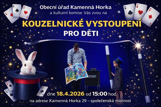 Obecní úřad Kamenná Horka a kulturní komise Vás zvou na Kouzelnické představení pro děti dne 18.4.2026 od 15 hod. do společenské místnosti na adrese Kamenná Horka 29.  Budeme se na Vás těšit!