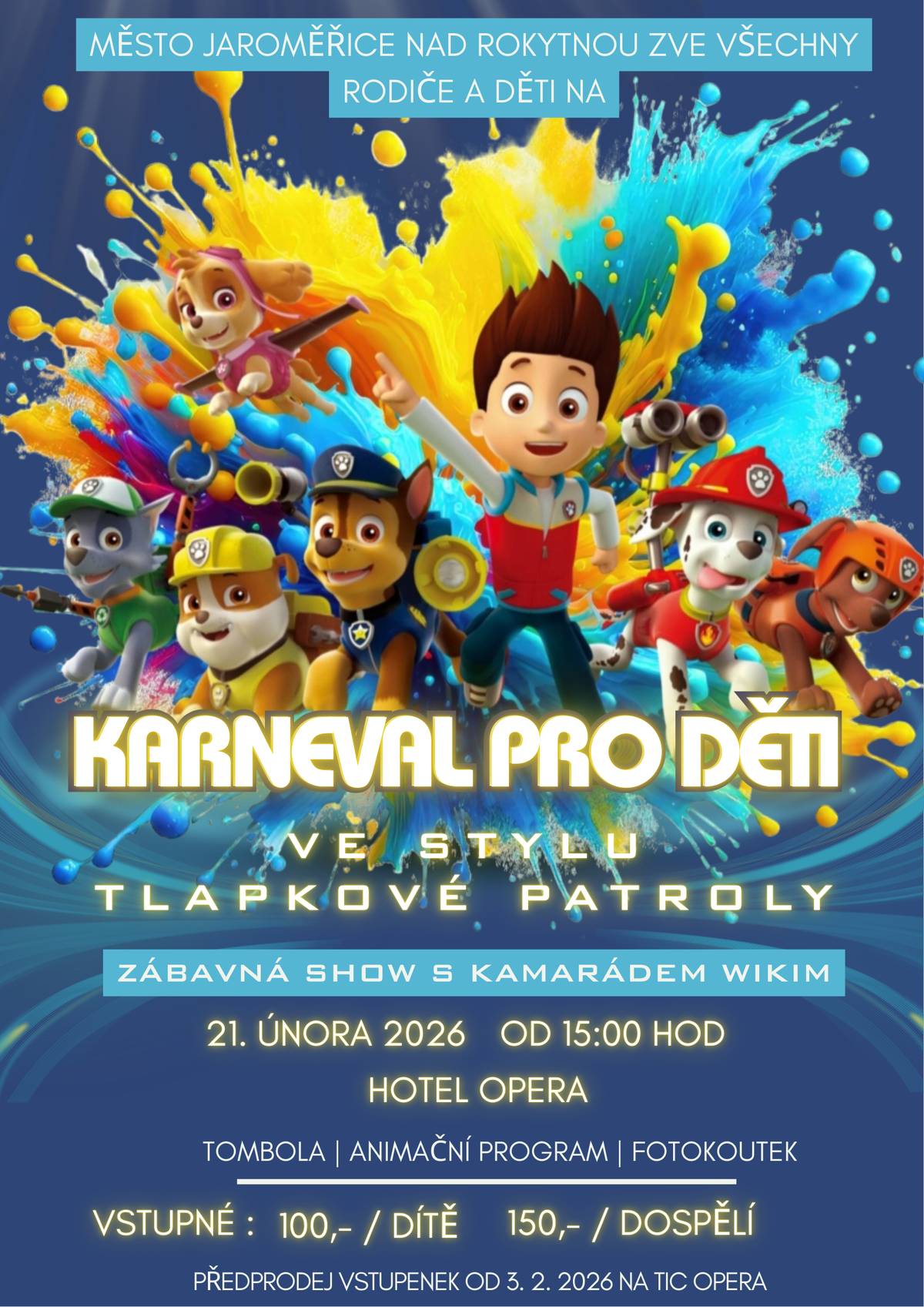 První vstupenky už jsou pryč 🎟️ Nečekejte na poslední chvíli a přijďte si je zajistit včas 👀✨ 👧🧒 Na děti čeká: 🐾 Wikiho show ve stylu Tlakové patroly 🎁 Bohatá tombola 🎉Spousta zábavy 📍 Vstupenky k zakoupíte na TIC Opera 💥 Těšíme se na malé i velké návštěvníky! 💙Platba pouze hotově!