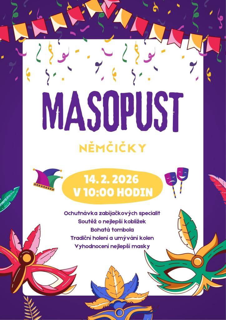 V sobotu 14. února 2026 se koná tradiční masopust v Němčičkách. Sraz masek bude v 10:00 hodin před kulturním domem.