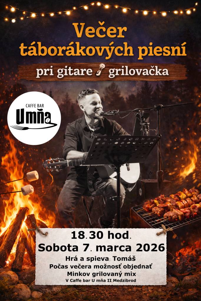 7. marca o 18:30 hod. v Caffe Bare U mňa II., hrá a spieva Tomáš  a griluje Minko