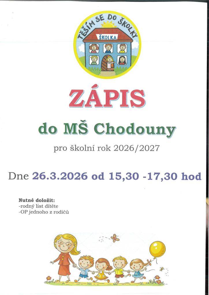 Zápis do Mateřské školy Chodouny pro školní rok 2026/2027 dne 26.3.2026 od 15:30- 17:30 hodin.