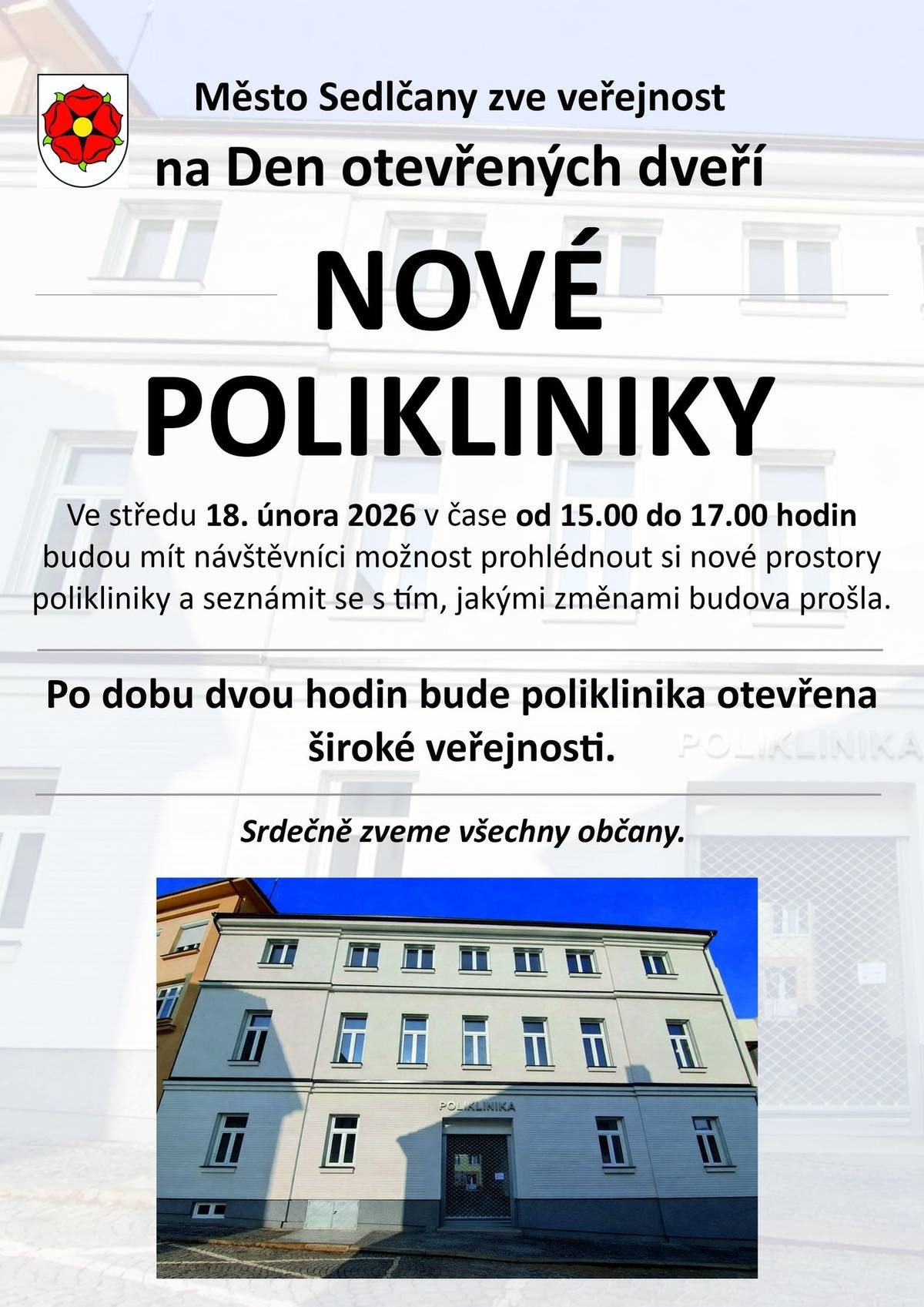 Město Sedlčany zve všechny občany na Den otevřených dveří nové polikliniky. 📅 Středa 18. února 2026 🕒 15:00–17:00 hodin 📍 Poliklinika Sedlčany, Tyršova ul. 👀 Přijďte si prohlédnout nově zrekonstruované prostory a seznámit se se změnami, kterými budova prošla. Po dobu dvou hodin bude poliklinika otevřena široké veřejnosti. 🤝 Těšíme se na vaši návštěvu!