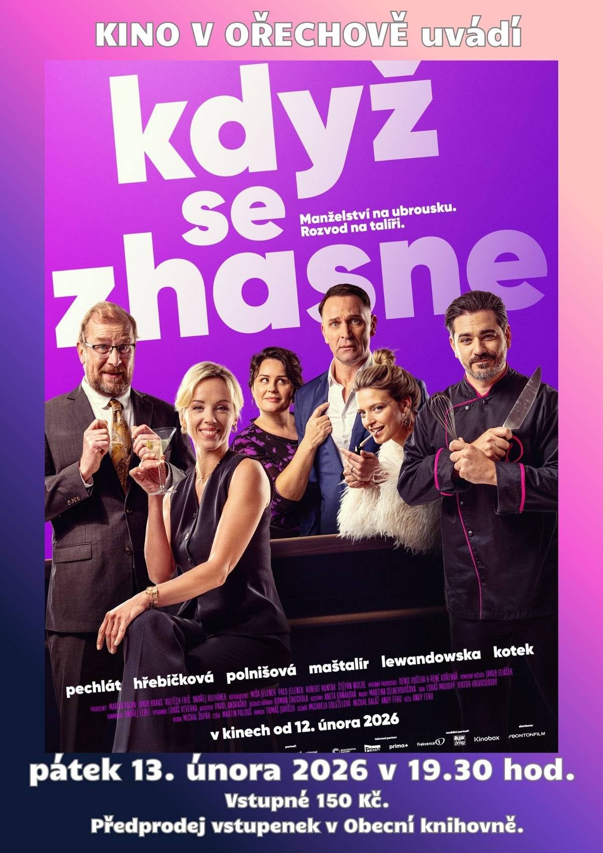 Když se zhasne - 13. února v 19,30, Princezna stokrát jinak - 17. února v 16,30