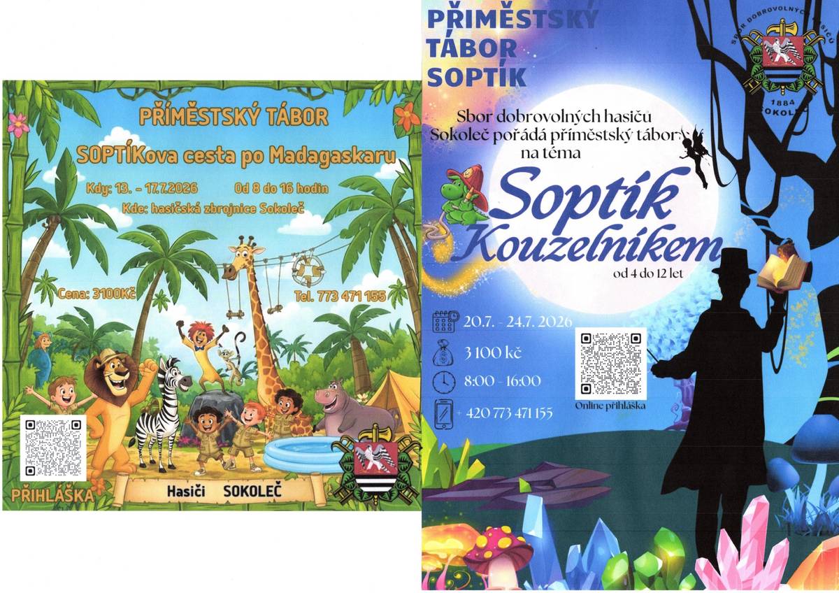 SDH Sokoleč pořádá již tradiční příměstské tábory vhodné pro děti od 4 do 12let. V ceně je dopolední svačina, oběd,odpolední svačina, pitný režim a dle počasí až dva výlety uspůsebené věku dětí. 13. -17.7.2026 Soptíkova cesta po Madagaskaru Posledních 9 míst Přihláška : https://forms.gle/7Uyf3rCaxxuJr8Qa8   20. - 24.7.2026 Soptík kouzelníkem Posledních 16 míst Přihláška : https://forms.gle/3xW6B4N4jewwZdxRA