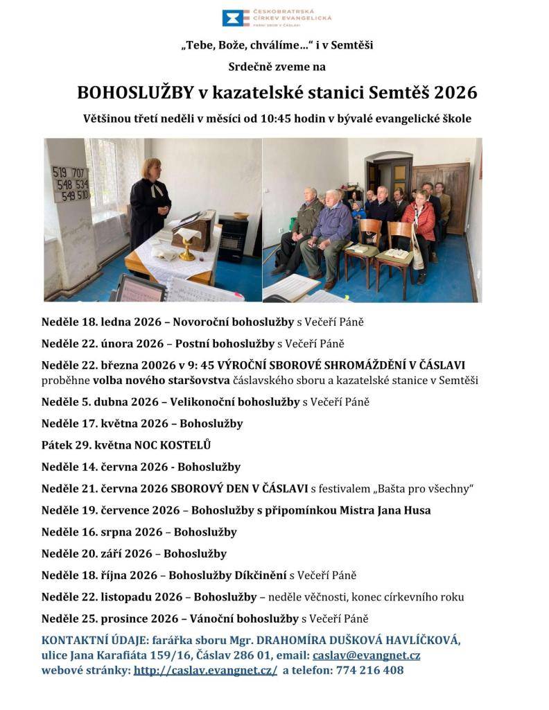 Srdečně zveme na pravidelné bohoslužby v kazatelské stanici Semtěš, které se konají většinou třetí neděli v měsíci. Na programu jsou různé události včetně novoroční bohoslužby s Večeří Páně, postních bohoslužeb a také výročního shromáždění, kde proběhne volba nového staršovstva.