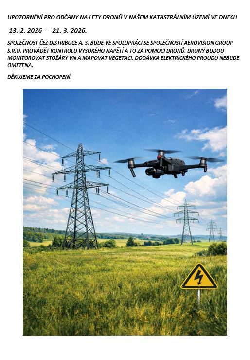 Kontrolní lety dronů na našem katastrálním území budou probíhat ve dnech 13. 2. - 21. 3. 2026.