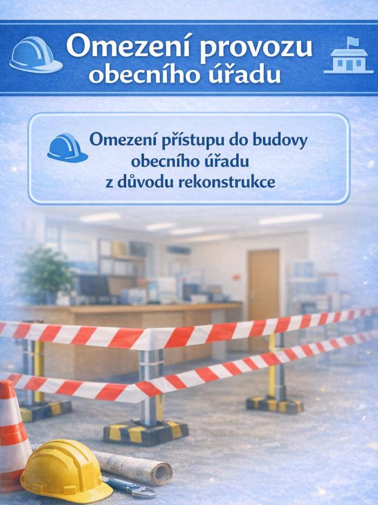 Z důvodu zahájení rekonstrukce prostor pro dětskou skupinu dochází k omezení přístupu do budovy obecního úřadu.