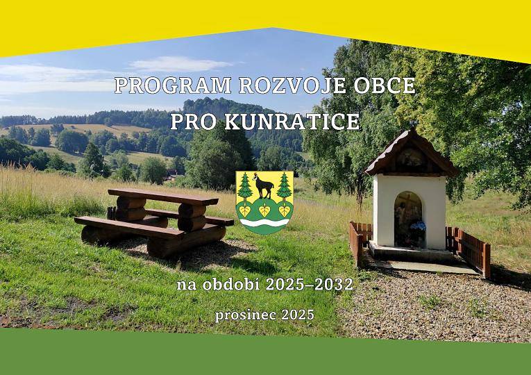 Na posledním zasedání zastupitelstva obce Kunratice v roce 2025 byl schválen strategický dokument: Program rozvoje obce Kunratice na roky 2025 – 2032.