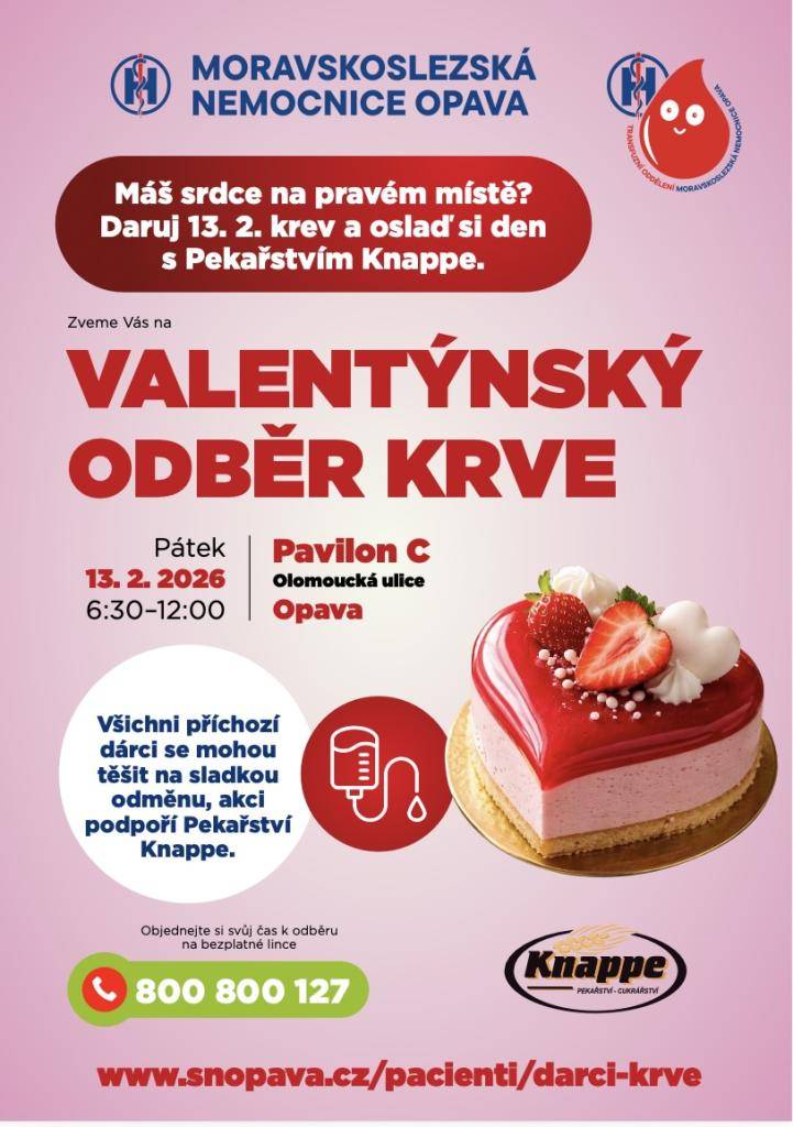 Transfuzní oddělení Moravskoslezské nemocnice v Opavě pořádá na Valentýna odběr krve, který se uskuteční v pátek 13. února 2026 v pavilonu C.  Každá kapka krve může zachránit život.