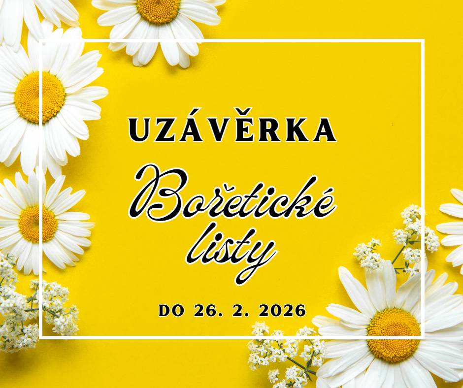Ač to zatím nevypadá, brzy nás čeká jaro a Velikonoce, což znamená, že chystáme první letošní Bořetické listy.   Těšíme se na vaše články, fotografie, pozvánky, a to nejpozději do 26. února 2026 - zasílat je můžete na webboretice@seznam.cz.