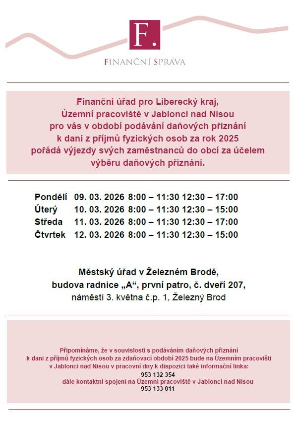 Finanční úřad pro Liberecký kraj,  Územní pracoviště v Jablonci nad Nisou pro vás v období podávání daňových přiznání k dani z příjmů fyzických osob za rok 2025 pořádá výjezdy svých zaměstnanců do obcí za účelem                     výběru daňových přiznání.