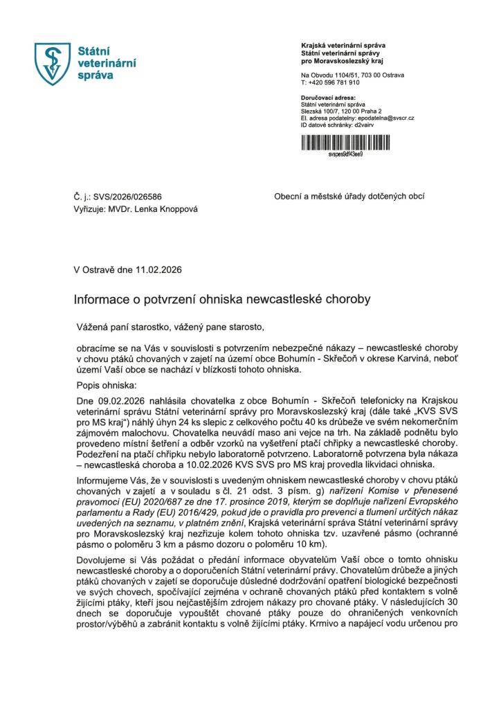 Byla potvrzena nebezpečná nákaza – newcastleská choroba v chovu ptáků chovaných v zajetí na území obce Bohumín - Skřečoň v okrese Karviná.