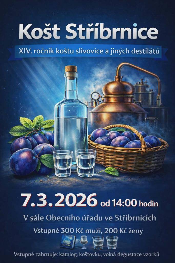 Zveme vás na Košt slivovice a jiných destilátů ve Stříbrnicích, který se uskuteční 7. března 2026 od 14:00 hodin v sále Obecního úřadu. Vstupné je 300 Kč pro muže a 200 Kč pro ženy a zahrnuje katalog, koštovku a volnou degustaci vzorků. Těšíme se na vaši účast!