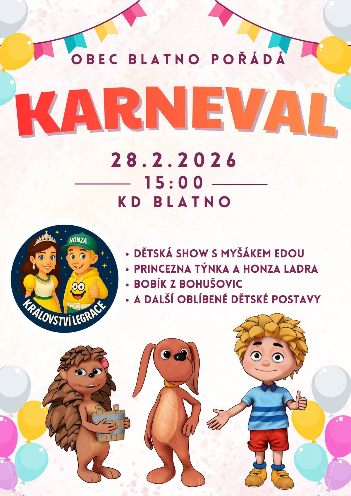 Zveme Vás na Dětský karneval dne 28. 2. 2026 od 15:00 hodin do kulturního domu v Blatně.