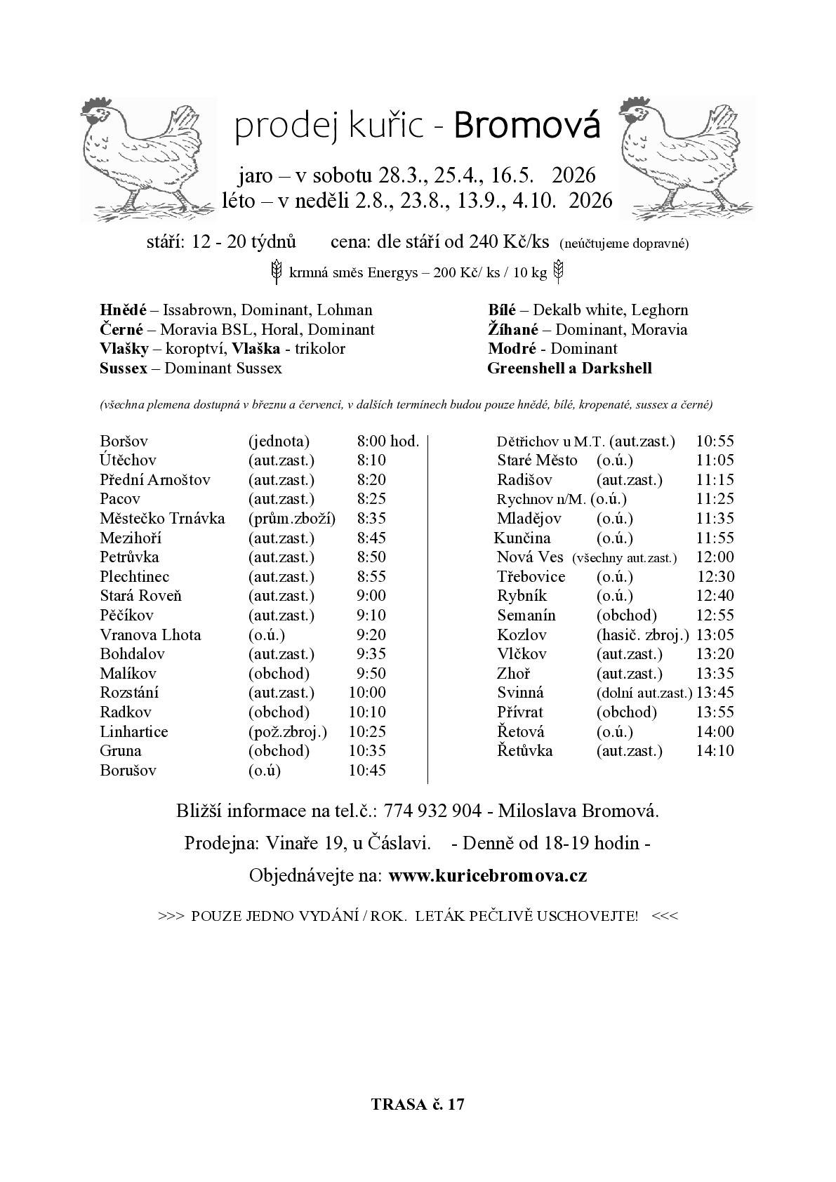 Prodej kuřic v roce 2026 od paní Bromové.  Objednávky lze provést na :  www.kuricebromova.cz