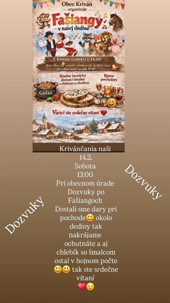 Krivánčania naši, v sobotu 14.02.2026 Vás pozývame na dozvuky pred Obecným úradom o 13: 00 hod.