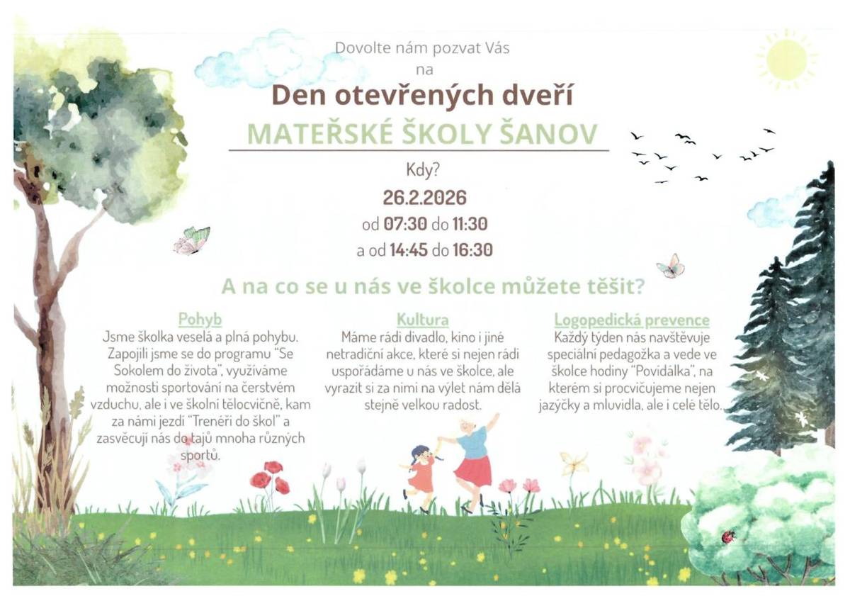 Dovolujeme si vás pozvat na Den otevřených dveří naší školky, který se koná 26. února 2026. Přijďte se podívat na to, co všechno nabízíme. Na programu budou pohybové aktivity v rámci projektu "Se Sokolem do života" Těšíme se na vaši návštěvu a společně strávený čas.