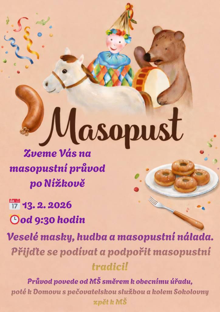 Masopustní průvod v Nížkově se koná 13. února 2026 od 9:30 hodin. Zveme vás na tuto oblíbenou akci, která přinese veselé masky, hudbu a příjemnou atmosféru. Přijďte se podívat a podpořit masopustní tradici!
