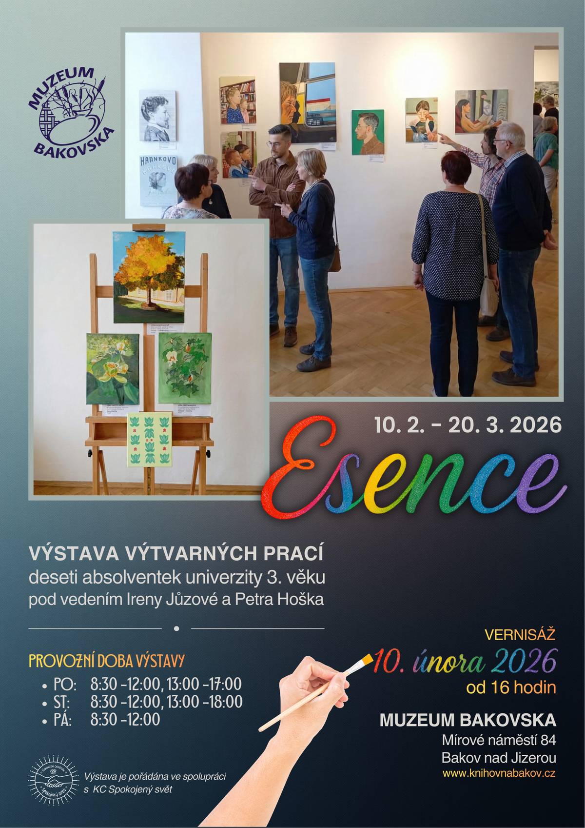 Už dnes, v úterý 10. února 2026 od 16 hodin, se v Muzeum Bakovska uskuteční vernisáž výstavy ESENCE. Výstava představí práce absolventek Univerzity třetího věku a nabídne pohled na tvorbu, ve které se snoubí zkušenost, cit pro detail i radost z malby. Čeká vás příjemné setkání s uměním, barvami a inspirativní atmosférou. Zastavte se dnes odpoledne – stačí přijít a nechat na sebe působit. Výstava potrvá do 20. března 2026 a je pořádána ve spolupráci s KC Spojený svět.