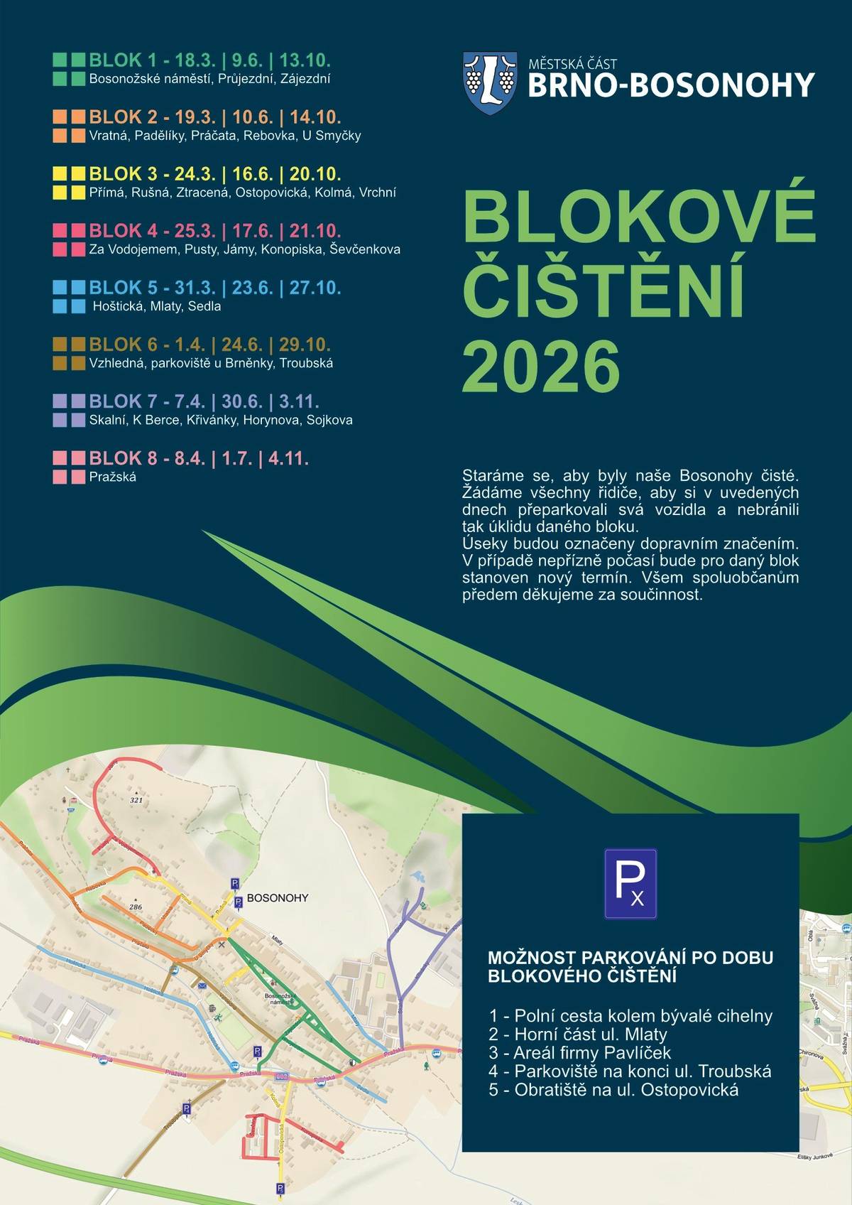 I v roce 2026 se budeme postupně starat o to, aby byly naše Bosonohy čisté a uklizené. 💚 Blokové čištění proběhne po jednotlivých oblastech v uvedených termínech. 📅 Přehled termínů a ulic najdete v přiloženém letáku. 🚗 Náhradní parkování je po dobu čištění zajištěno (viz mapa). ⚠️ Úseky budou vždy označeny dopravním značením. 🌧️ V případě nepříznivého počasí bude stanoven náhradní termín. Děkujeme všem obyvatelům za spolupráci a ohleduplnost. 🙏