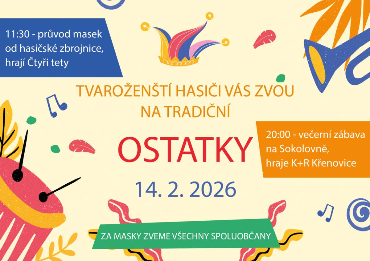 Tvaroženští hasiči Vás zvou na tradiční ostatky v sobotu 14.2.2026 od 20:00 hod v Sokolovně.
