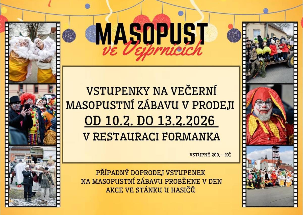 Masopust klepe na dveře – už tuto sobotu! Lístky na masopustní večerní zábavu jsou v prodeji od 10.2. do 13.2.2026 v restauraci Formanka a v den konání akce u našich dobrovolných hasičů.