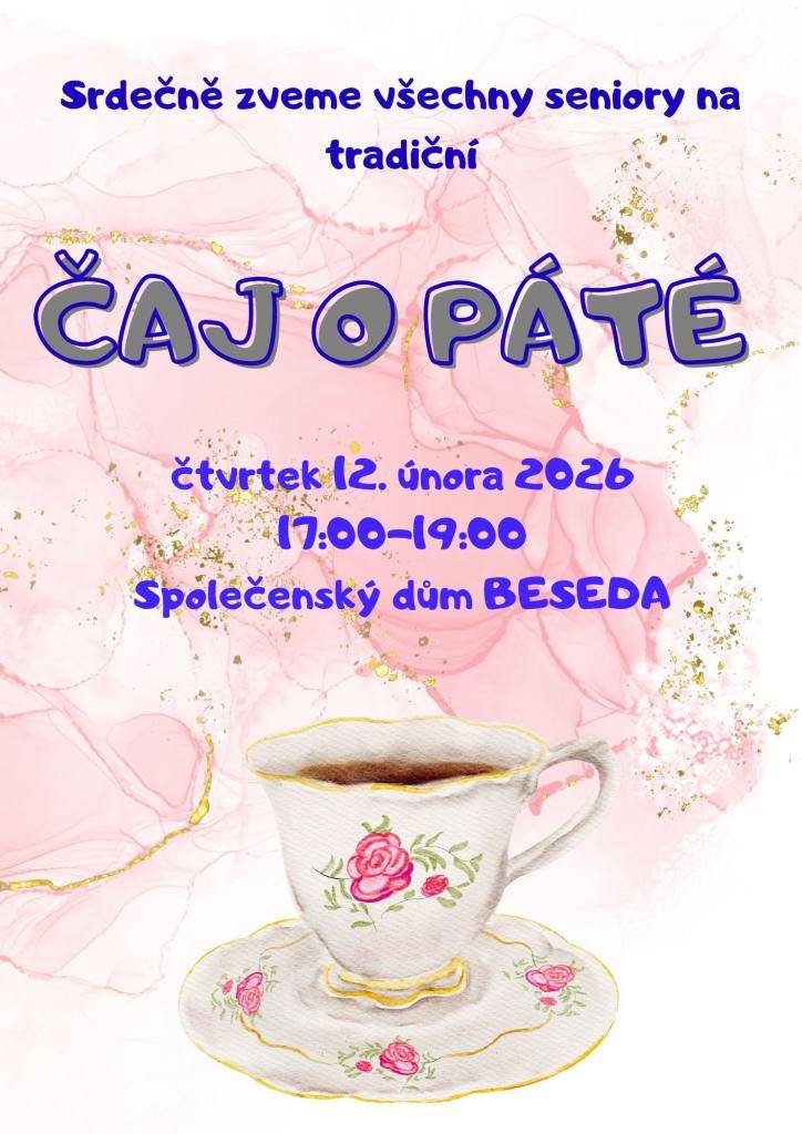 Zveme seniory na čaj o páté ve čtvrtek 12.února do společenského domu Beseda.