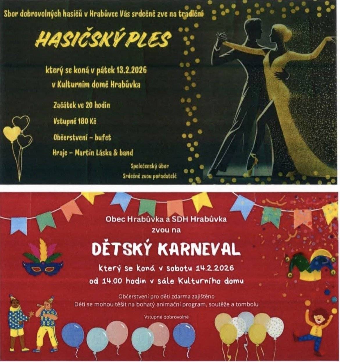 SDH Hrabůvka Vás srdečně zve na tradiční HASIČSKÝ PLES, který se koná dnes od 20:00 hodin v sále Kulturního domu Hrabůvka💃 Obec Hrabůvka a SDH Hrabůvka Vás rovněž zvou na tradiční DĚTSKÝ KARNEVAL, který se koná zítra 14. února od 14:00 hodin🎉 Těšíme se na Vaši účast☺️