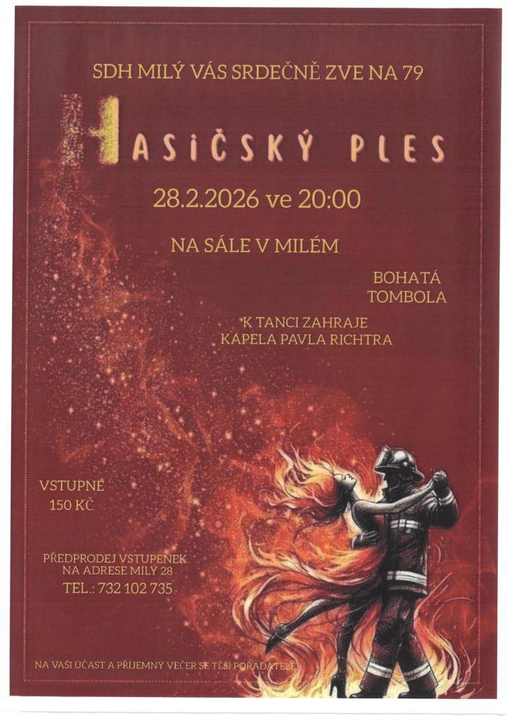 SDH Milý všechny srdečně zve na Hasičský ples 28.2.2026 ve 20 h. na sále obecního úřadu. Bližší informace po rozkliknutí plakátu.