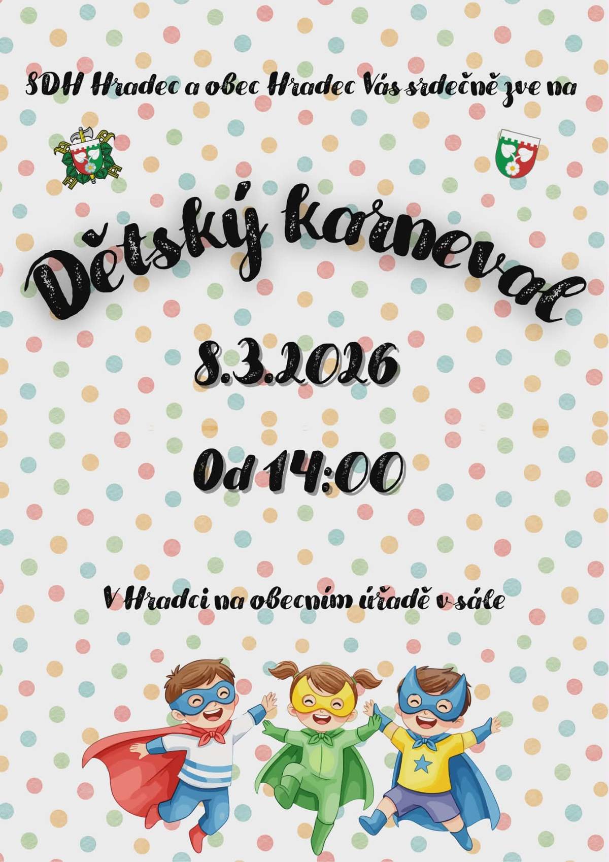 Dětský karneval v Hradci na obecním úřadě dne 8.3.2026 od 14.00 hod.