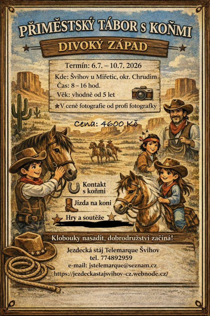 Jezdecká stáj Telemarque ve Švihově pořádá 6.7.- 10.7.2026 příměstský tábor. Jezdecké aktivity pro děti od 5 let. Akce probíhá od 8 do 16 hodin, takže si můžete užít celý den plný zábavy a učení se o koních.