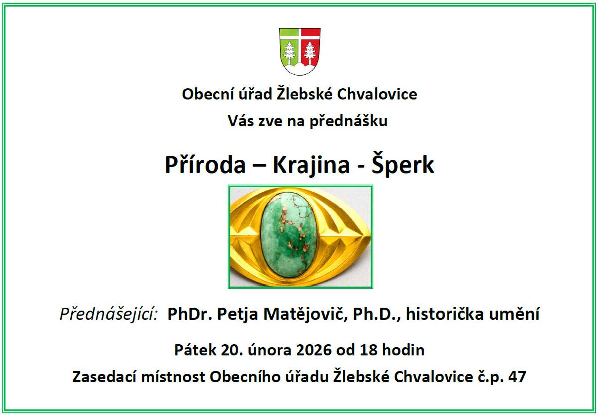 Obecní úřad Žlebské Chvalovice vás zve na přednášku. Přednáší PhDr. Petja Matějovič, Ph.D, historička umění v pátek 20. února od 18:00 hodin v Zasedací místnosti OÚ Žlebské Chvalovice.