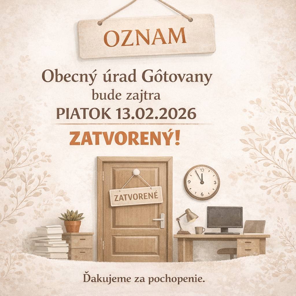 Obecný úrad bude zajtra 13.02.2026 (piatok) ZATVORENÝ