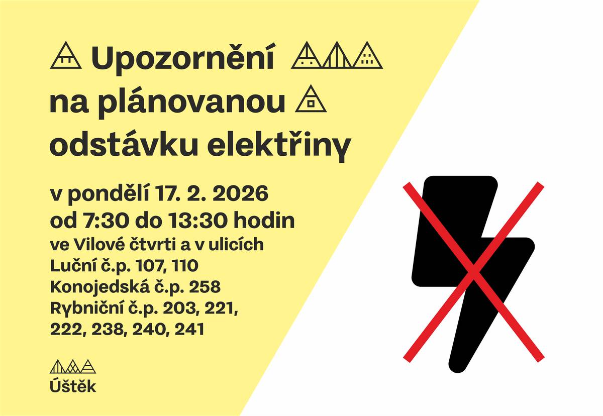 Upozorňujeme občany na plánované přerušení dodávky elektřiny v úterý 17. 2. 2026 od 7:30–13:30 hodin v ulici Luční čp. 107, 110; Konojedské ulici čp. 258 a Rybniční ulici čp. 203, 221, 222, 238, 240 a 241.
