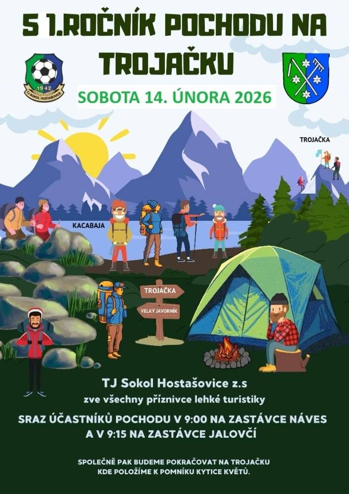 Dobrý den, TJ Sokol Hostašovice zve všechny příznivce lehké turistiky na 51. ročník pochodu na Trojačku. Sraz účastníků v 9 hodin na zastávce NÁVES a v 9,15 hodin na JALOVČÍ. Společně pak budeme pokračovat na Trojačku. Zdraví starosta