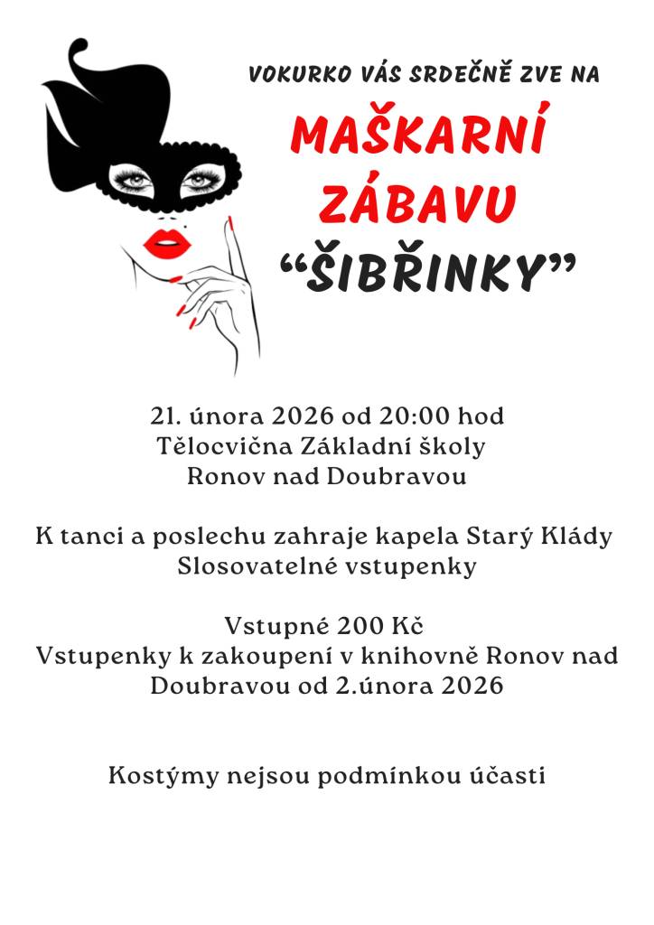 Vokurko vás srdečně zve na "Šibřinky". K tanci a poslechu zahraje kapela Starý Klády, čekají vás slosovatelné vstupenky (200 Kč), kostýmy nejsou podmínkou.