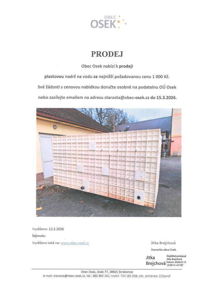 Obec Osek nabízí k prodeji plastovou nádrž na vodu za nejnižší požadovanou cenu 1 000 Kč. Své žádosti s cenovou nabídkou doručte osobně na podatelnu OÚ Osek nebo je zasílejte emailem na adresu starosta@obec-osek.cz do 15. března 2026.