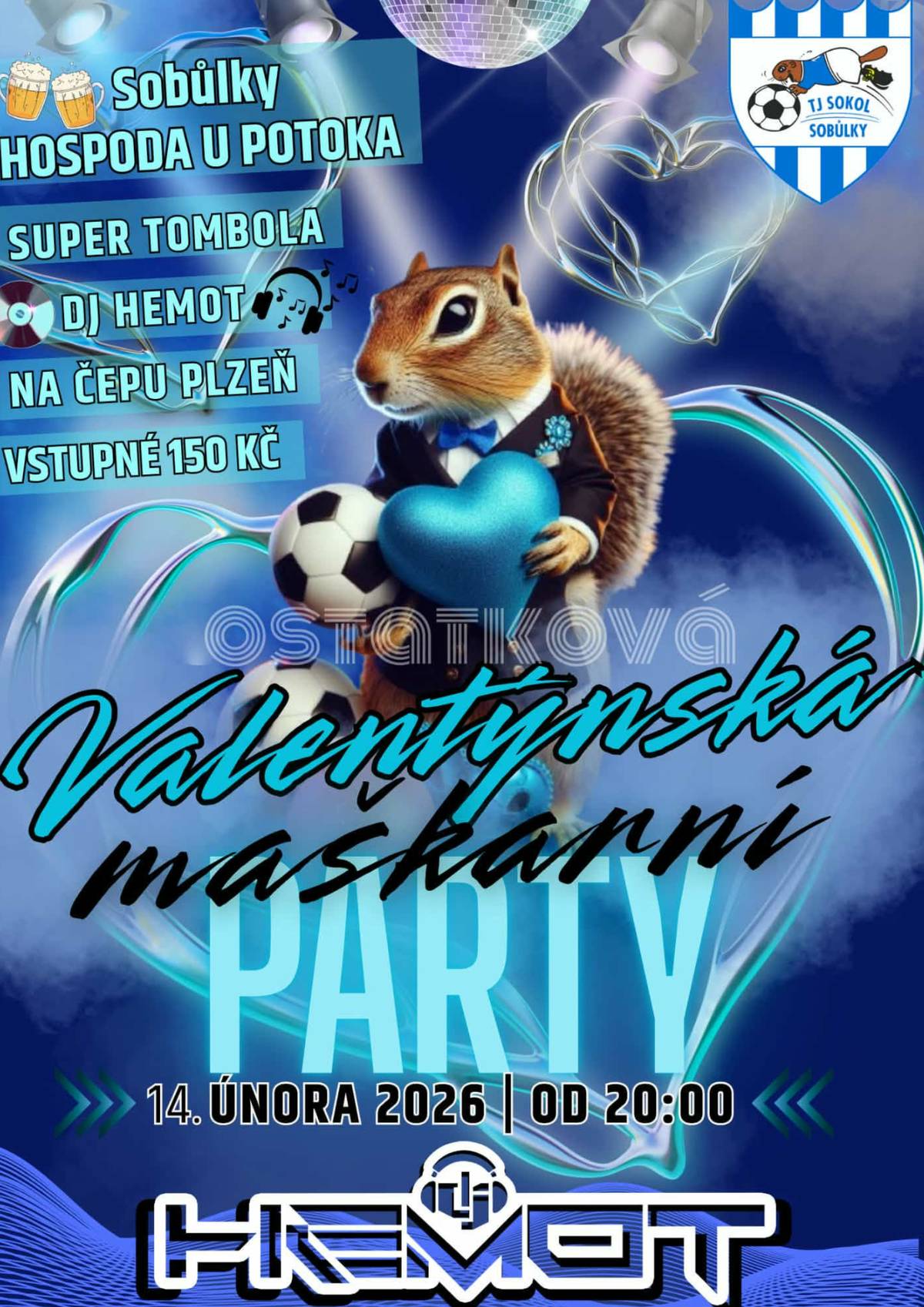 TJ Sokol Sobůlky vás srdečně zve na Ostatkovou valentýnskou maškarní párty, která se koná zítra 14. února 2026 od 20 hodin v Sobůlkách v Hospodě U Potoka. K tanci a poslechu zahraje DJ Hemot. Čeká vás skvělá tombola, hudba a dobrá nálada.