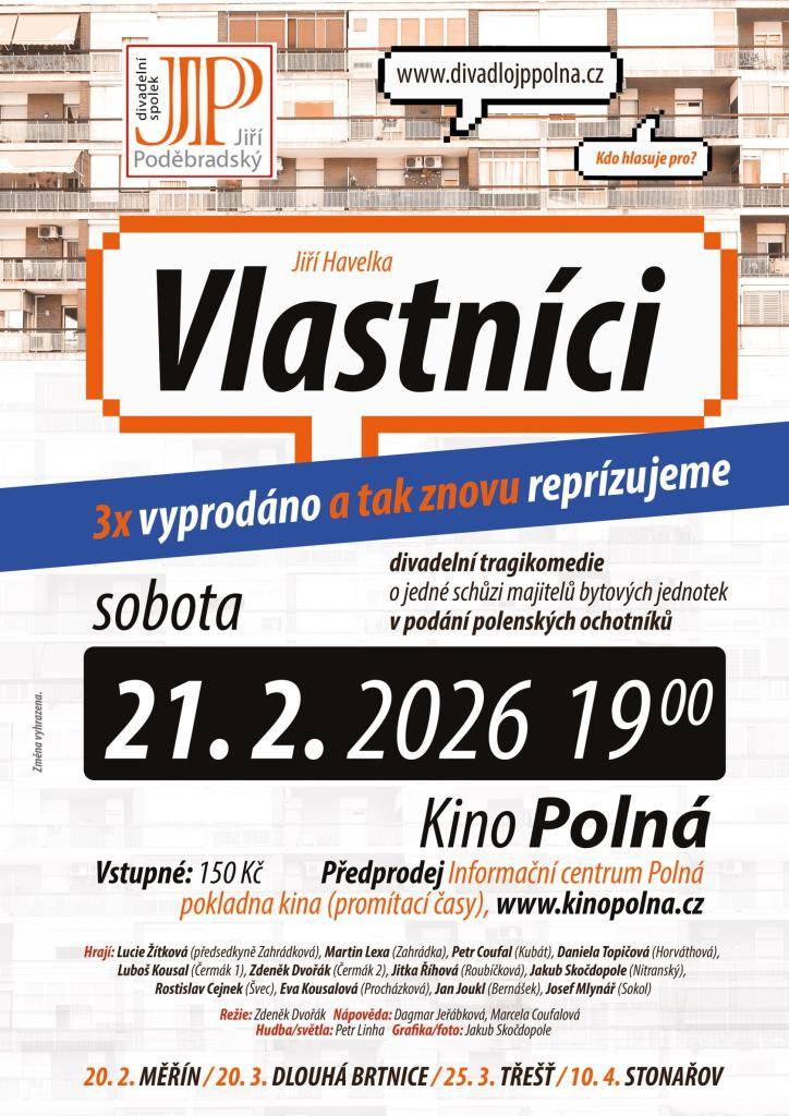 Divadelní spolek Jiří Poděbradský hraje v sobotu 21. února od 19:00 v Kině Polná divadelní tragikomedii Vlastníci.