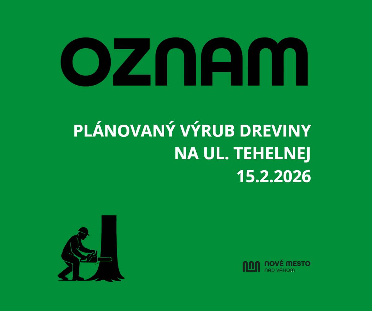 Mesto Nové Mesto nad Váhom upozorňuje občanov a vodičov na plánovaný výrub lipy na ulici Tehelná. Strom sa nachádza v chodníku, v križovatke. Počas realizácie prác je potrebné rátať s dočasným obmedzením dopravy na ulici Tehelná. Keďže si uvedomujeme, že ide o frekventovanú komunikáciu, Technické služby mesta Nové Mesto nad Váhom vykonajú výrub v nedeľu 15. februára 2026, aby bolo dopravné obmedzenie čo najmenšie. Doprava bude na mieste regulovaná. Žiadame vodičov aj chodcov o zvýšenú opatrnosť, rešpektovanie dopravného značenia a pokynov pracovníkov na mieste. Ďakujeme za trpezlivosť a pochopenie.