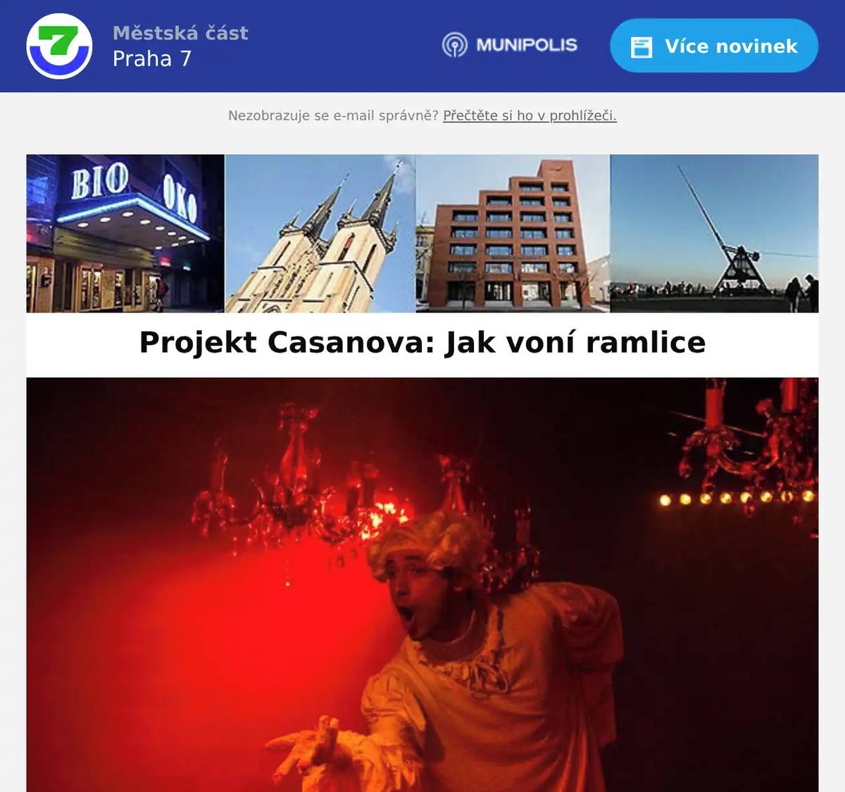 Společně s divadelním souborem Geisslers Hofcomoedianten vás zveme na představení Projekt Casanova: Jak voní ramlice. Soubor z ostrovní scény na Štvanici si pro seniory z Praha 7 připravil zvýhodněné vstupenky na představení. Kdy? pondělí 16. února ve 20.00 hodin  Kde? Divadlo VILA Štvanice (ostrov Štvanice 858)Cena zvýhodněné vstupenky je 150 korun a lze ji rezervovat na e-mailu pr@geisslers.cz. Do vaší zprávy prosím uveďte, že se jedná o nabídku pro seniory Prahy 7. Platba vstupenek bude probíhat na pokladně divadla před začátkem představení.Projekt Casanova: Jak voní ramliceCo zbývá z legendy, když se pomalu, ale neodvratně blíží její konec? Diplomat. Filozof. Spisovatel. Svůdník a Bonviván. Když čas odfoukne obdiv, sílu i prostředky – je to ještě ten Casanova?Inscenace o posledních dnech Giacoma Casanovy na zámku Duchcov je součástí česko-německého projektu ve spolupráci s drážďanským divadlem Theaterkahn. Rok 2025 je 300. výročím narození intelektuála, diplomata, dobrodruha a milence, světoběžníka Giacoma Casanovy (1725-1798). Pocházel z Benátek, avšak výrazné stopy zanechal na mnoha místech Evropy, v Německu především v Drážďanech, kde žila a umělecky působila část jeho rodiny, a rovněž v Čechách v Duchcově, kde strávil posledních dvanáct let života a napsal své slavné memoáry.Režie: Petr HašekDramaturgie: Helena KoblischkováScénogragie: Jitka NejedláHrají: Bartoloměj Veselý, Jiří Brnula, Lucie Valenová a Vojtěch FrancůHudba: Jan SkorunkaKostýmy: Kristýna ŠrolováGeisslers Hofcomoedianten je nezávislý divadelní soubor, který ve své tvorbě propojuje staré tradice s živým, současným divadlem. K barokní inspiraci přistupuje s autorskou svobodou, mísí původní s novým, vzletné s přízemním, činohru, zpěvohru, loutkohru i tanec.