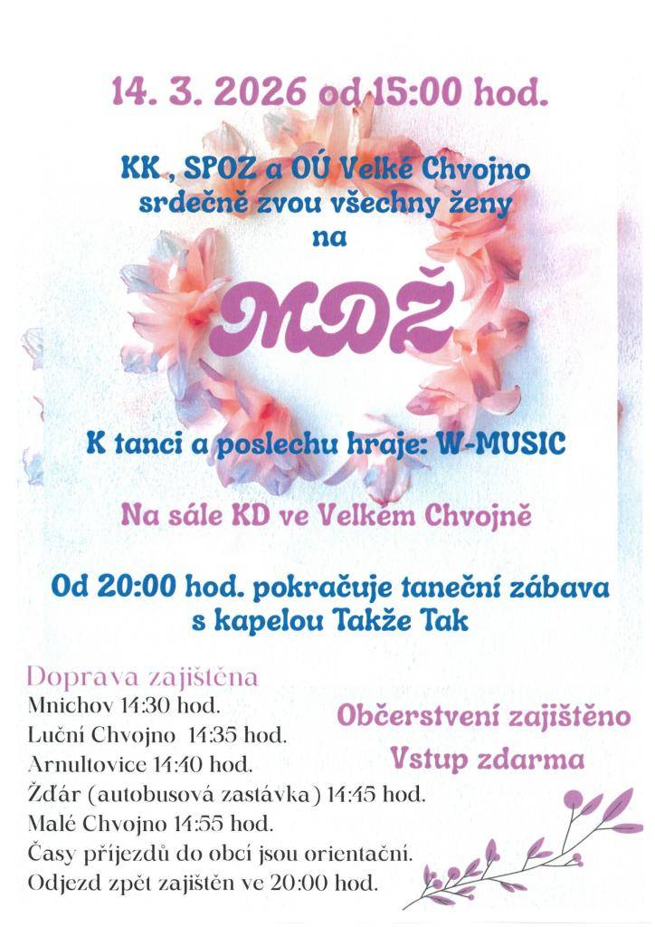 Přijďte oslavit Mezinárodní den žen, který pro Vás uspořádáme 14. března 2026 od 15:00 hodin. Čeká vás odpoledne plné zábavy a přátelské atmosféry. Poté pokračujeme od 20:00 hodin zábavou, kde k tanci a poslechu zahraje skupina Takže Tak.