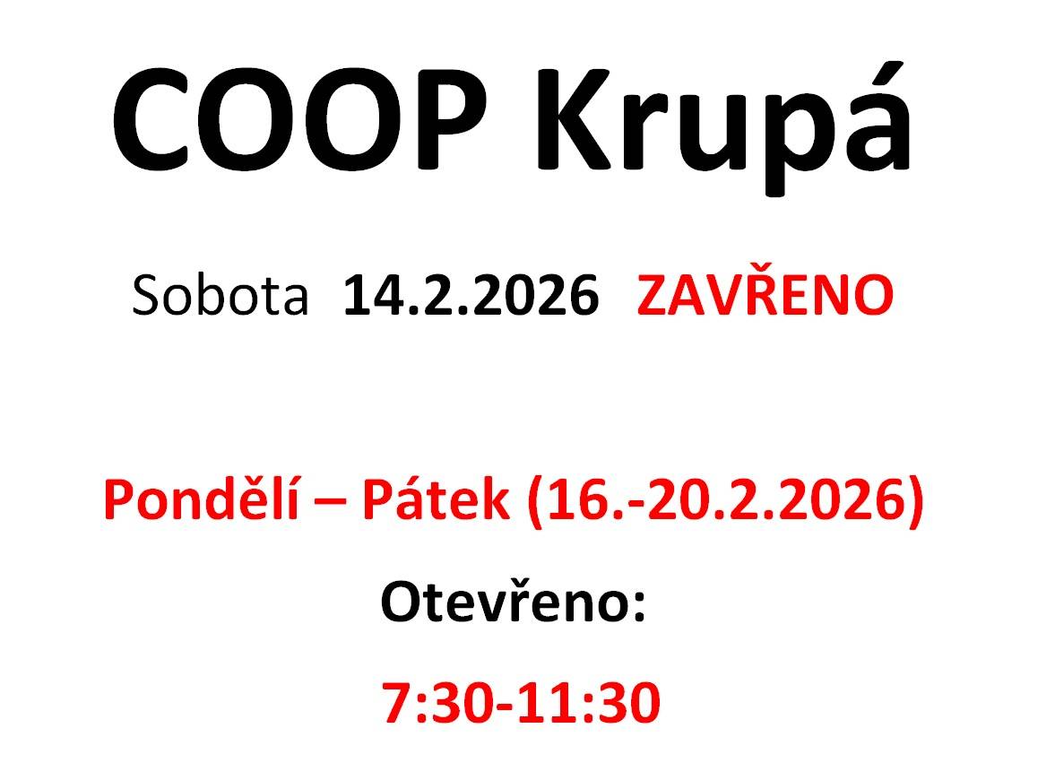 Sobota 14.2.2026  - zavřeno   Po-Pá (16.-20.2.2026) 7:30- 11:30
